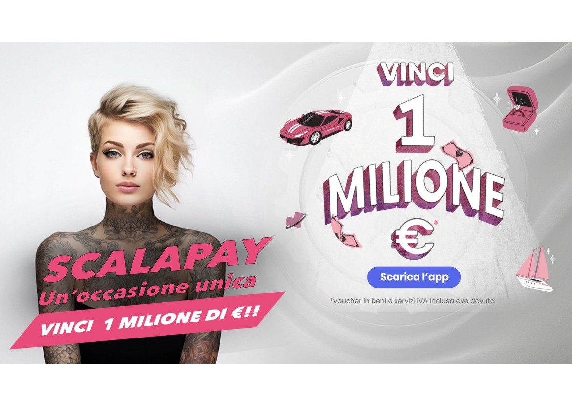 Vinci 1 Milione con Scalapay!