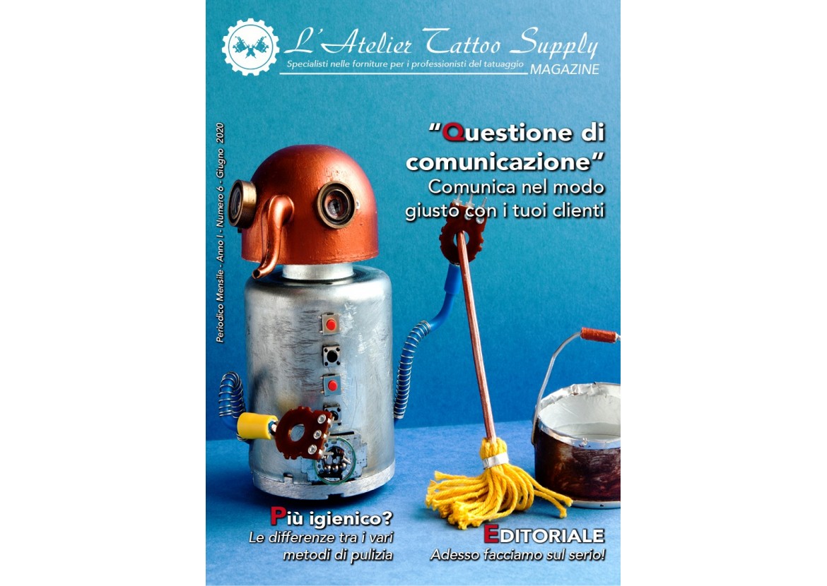L'Atelier Tattoo Magazine N° 6 - Giugno 2020 L'Atelier Tattoo Magazine N° 6 - Giugno 2020