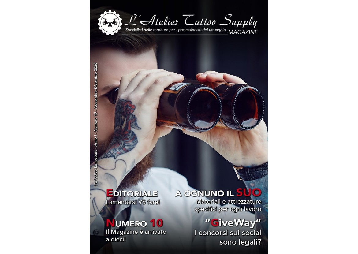 L'Atelier Tattoo Magazine N° 10 - Novembre/Dicembre 2020 L'Atelier Tattoo Magazine N° 10 - Novembre/Dicembre 2020