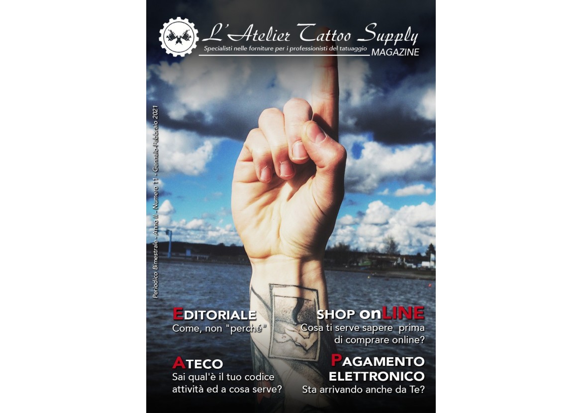 L'Atelier Tattoo Magazine N° 11 - Gennaio/Febbraio 2021 L'Atelier Tattoo Magazine N° 11 - Gennaio/Febbraio 2021